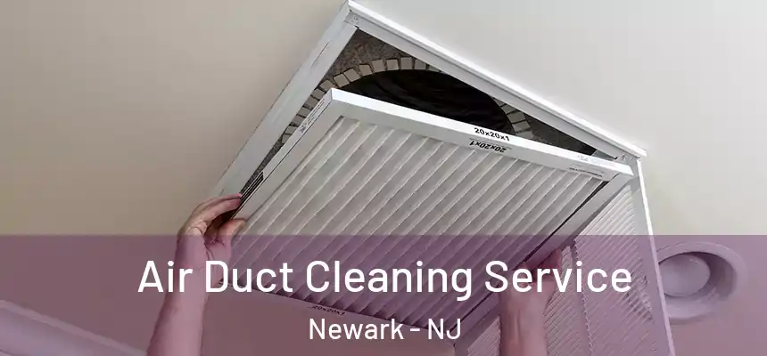 Air Duct Cleaning Service Newark - NJ