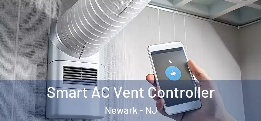 Smart AC Vent Controller Newark - NJ